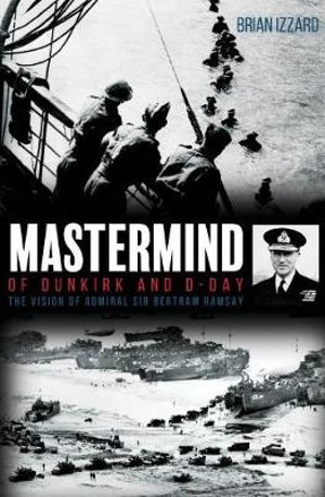 Cover art for Mastermind of Dunkirk and D-Day