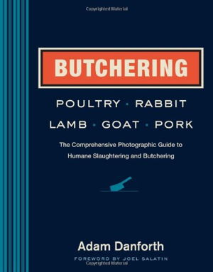 Cover art for Butchering Poultry, Rabbit, Lamb, Goat, and Pork