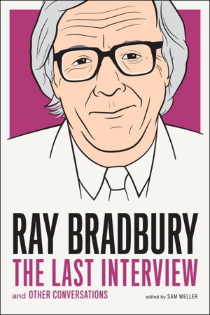 Cover art for Ray Bradbury The Last Interview And other Conversations