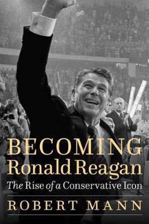 Cover art for Becoming Ronald Reagan