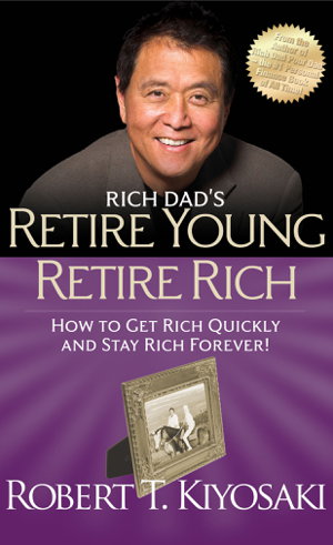Cover art for Rich Dad's Retire Young Retire Rich