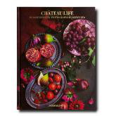 Cover art for Chateau Life: Cuisine and Style in the French Countryside