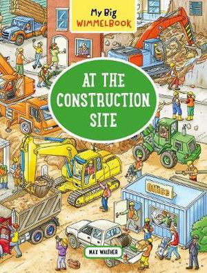 Cover art for My Big Wimmelbook At the Construction Site