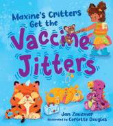 Cover art for Maxine's Critters Get the Vaccine Jitters