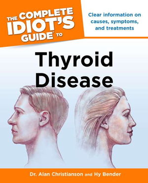 Cover art for The Complete Idiot's Guide to Thyroid Disease