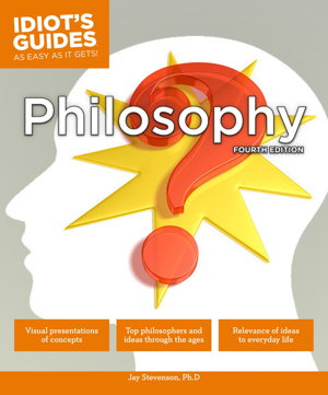 Cover art for Idiot's Guides Philosophy (Fourth Edition)