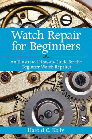 Cover art for Watch Repair for Beginners