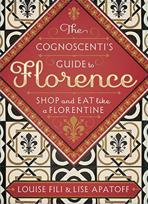 Cover art for The Cognoscenti's Guide to Florence