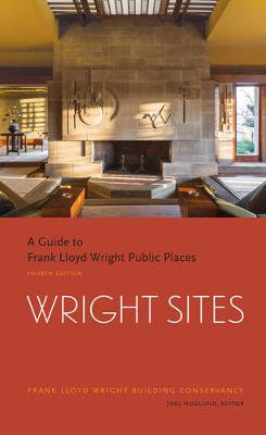 Cover art for A Guide to Visiting Frank Lloyd Wright Public Places A Guideto Frank Lloyd Wright Public Places