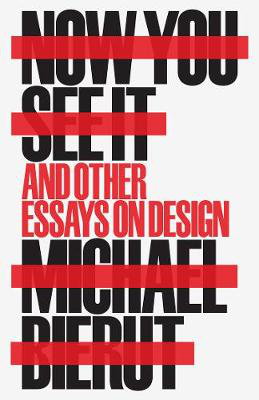 Cover art for Now You See It and Other Essays on Design