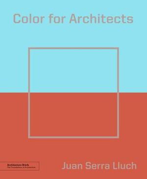 Cover art for Color for Architects (Architecture Brief)