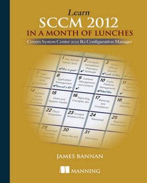 Cover art for Learn SCCM 2012 in a Month of Lunches