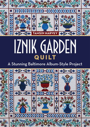 Cover art for Iznik Garden Quilt