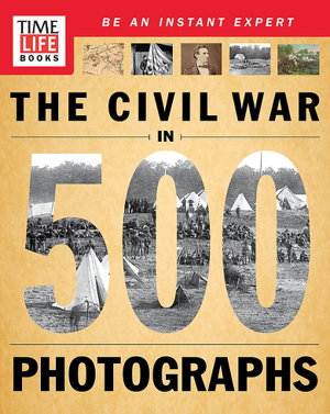 Cover art for TIMELIFE The Civil War in 500 Photographs