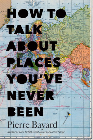 Cover art for How to Talk About Places You've Never Been On the Importanceof Armchair Travel