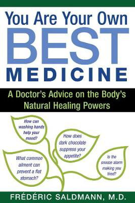 Cover art for You are Your Own Best Medicine A Doctor's Advice on the Body's Natural Healing Powers
