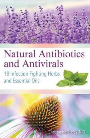 Cover art for Natural Antibiotics and Antivirals