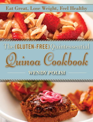 Cover art for The Gluten-Free Quintessential Quinoa Cookbook