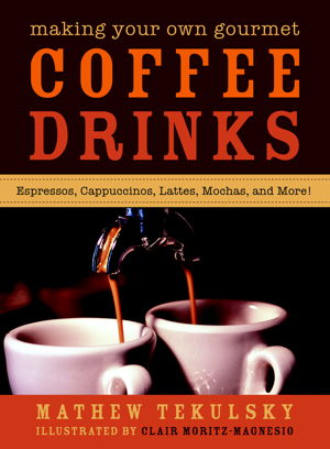 Cover art for Making Your Own Gourmet Coffee Drinks