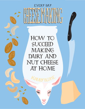 Cover art for Everyday Cheesemaking