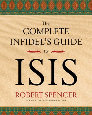 Cover art for The Complete Infidel's Guide to ISIS