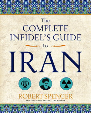 Cover art for The Complete Infidel's Guide to Iran