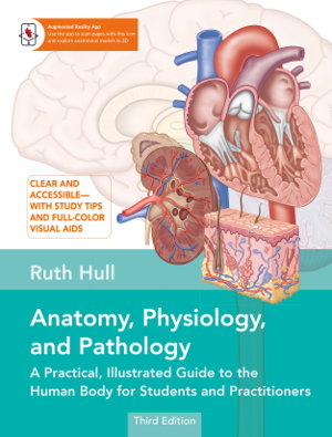 Cover art for Anatomy Physiology and Pathology A Practical Illustrated Guide to the Human Body for Students and Practitioners--Cle