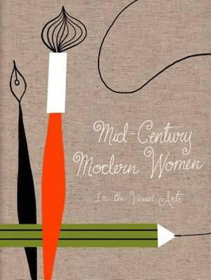 Cover art for Mid Century Modern Women in the Visual Arts