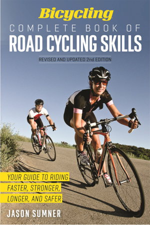 Cover art for Bicycling Complete Book of Road Cycling Skills