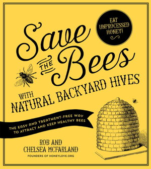Cover art for Save the Bees with Natural Backyard Hives