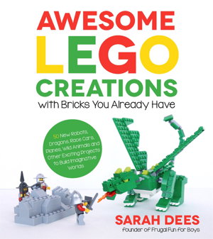 Cover art for Awesome LEGO Creations with Bricks You Already Have