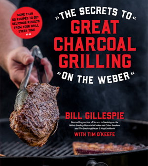 Cover art for The Secrets to Great Charcoal Grilling on the Weber