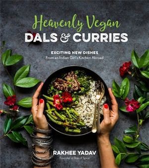 Cover art for Heavenly Vegan Dals & Curries