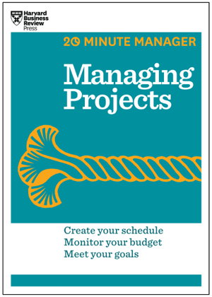 Cover art for Managing Projects (HBR 20-Minute Manager Series)