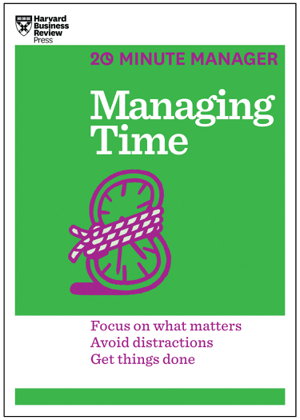 Cover art for Managing Time (HBR 20-Minute Manager Series)