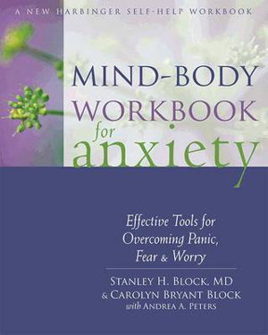 Cover art for Mind Body Workbook for Anxiety Effective Tools for Overcoming Panic Fear and Worry