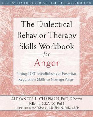 Cover art for Dialectical Behavior Therapy Skills Workbook for Anger