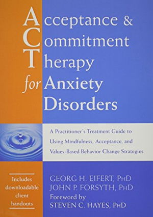 Cover art for Acceptance and Commitment Therapy for Anxiety Disorders