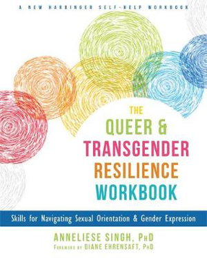 Cover art for The Queer and Transgender Resilience Workbook