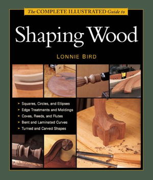Cover art for Complete Illustrated Guide to Shaping Wood, The