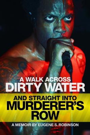 Cover art for A Walk Across Dirty Water And Straight Into Murderer's Row