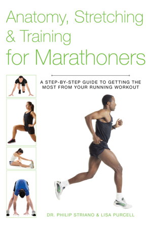 Cover art for Anatomy, Stretching & Training for Marathoners