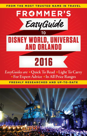 Cover art for Frommer's Easyguide to Disney World Universal and Orlando 2016