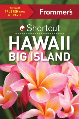 Cover art for Frommer's Shortcut Hawaii Big Island