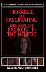 Cover art for Horrible and Fascinating - John Boorman's Exorcist II