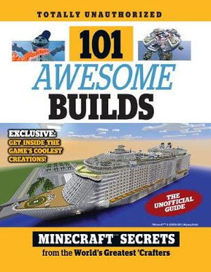 Cover art for 101 Awesome Builds: Minecraft Secrets from the World's Greatest Crafters