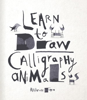 Cover art for Learn to Draw Calligraphy Animals 30 Unique Creations