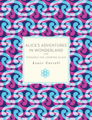 Cover art for Alice's Adventures in Wonderland and Through the Looking Glass