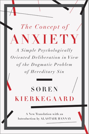 Cover art for The Concept of Anxiety a Simple Psychologically Oriented Deliberation in View of the Dogmatic Problem of Hereditary