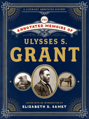 Cover art for The Annotated Memoirs of Ulysses S. Grant